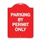 Signmission Designer Series Sign-Parking by Permit Only, Red & White Aluminum Sign, 18" x 24", RW-1824-23453 A-DES-RW-1824-23453 - alternate 1